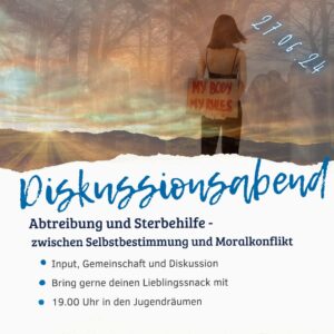 Diskussionsabend abtreibung und sterbehilfe